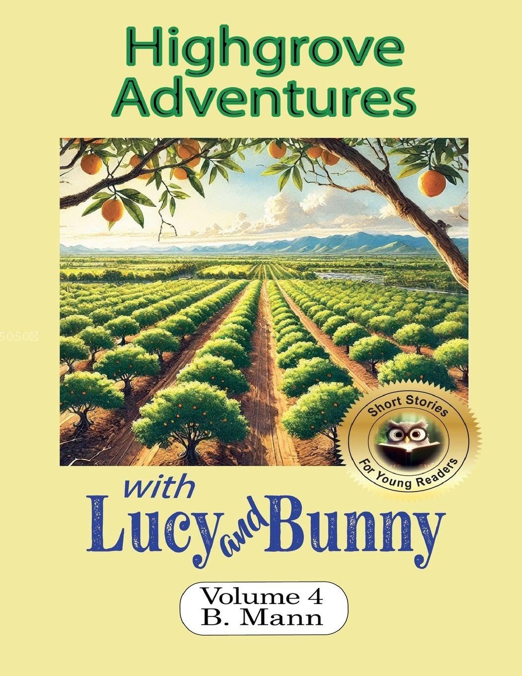 Highgrove Adventures with Lucy and Bunny: 4 (The Adventures of Lucy and Bunny)