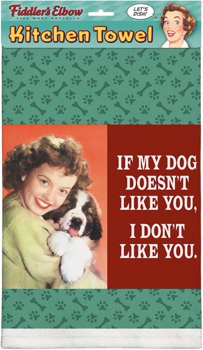 Fiddler's Elbow If My Dog Doesn't Like You, I Don't Like You!100 Cotton Eco