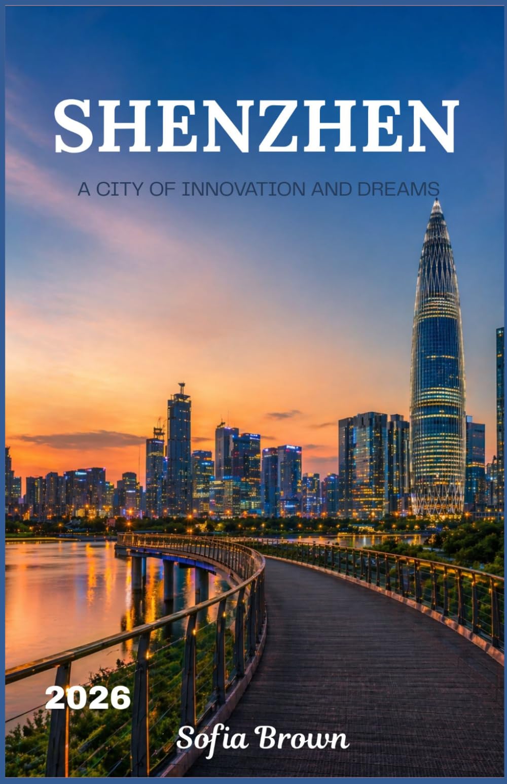 SHENZHEN TRAVEL GUIDE 2026