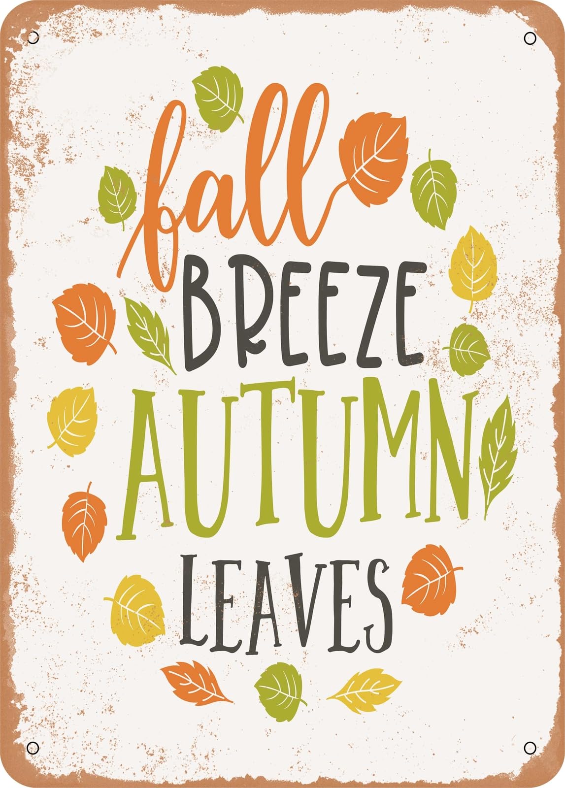 Metal Sign - Fall Breeze Autumn Leaves - 2 - Vintage Rusty Look home decor