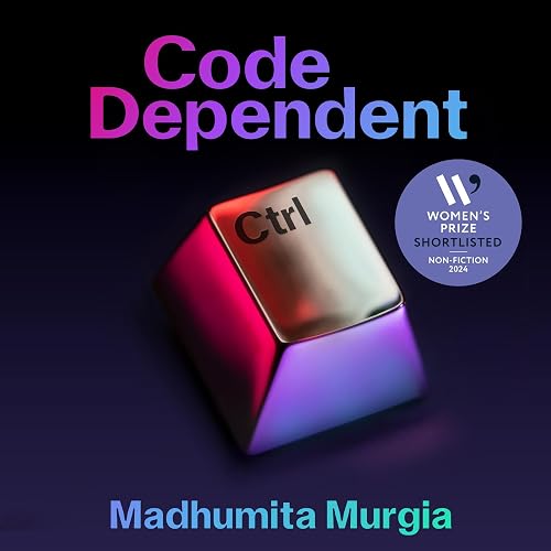 Code Dependent: Living in the Shadow of AI
