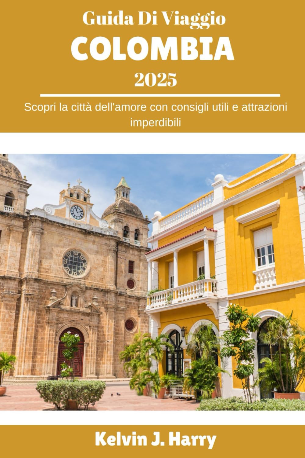 Guida Di Viaggio Colombia 2025: Scopri la città dell'amore con consigli