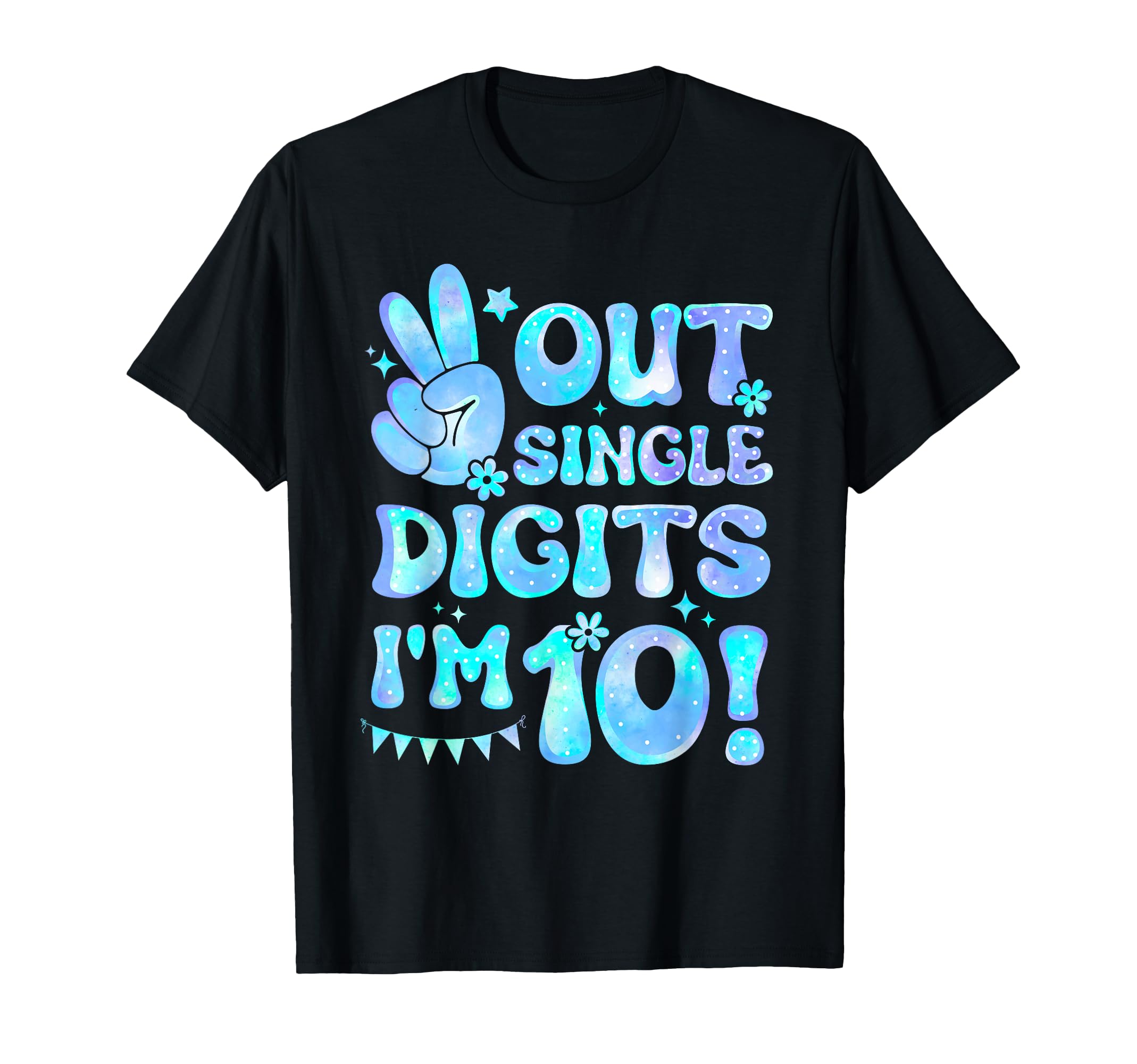 Peace Out Single Digits I'm 10 Year Old 10th Birthday Girl T-Shirt