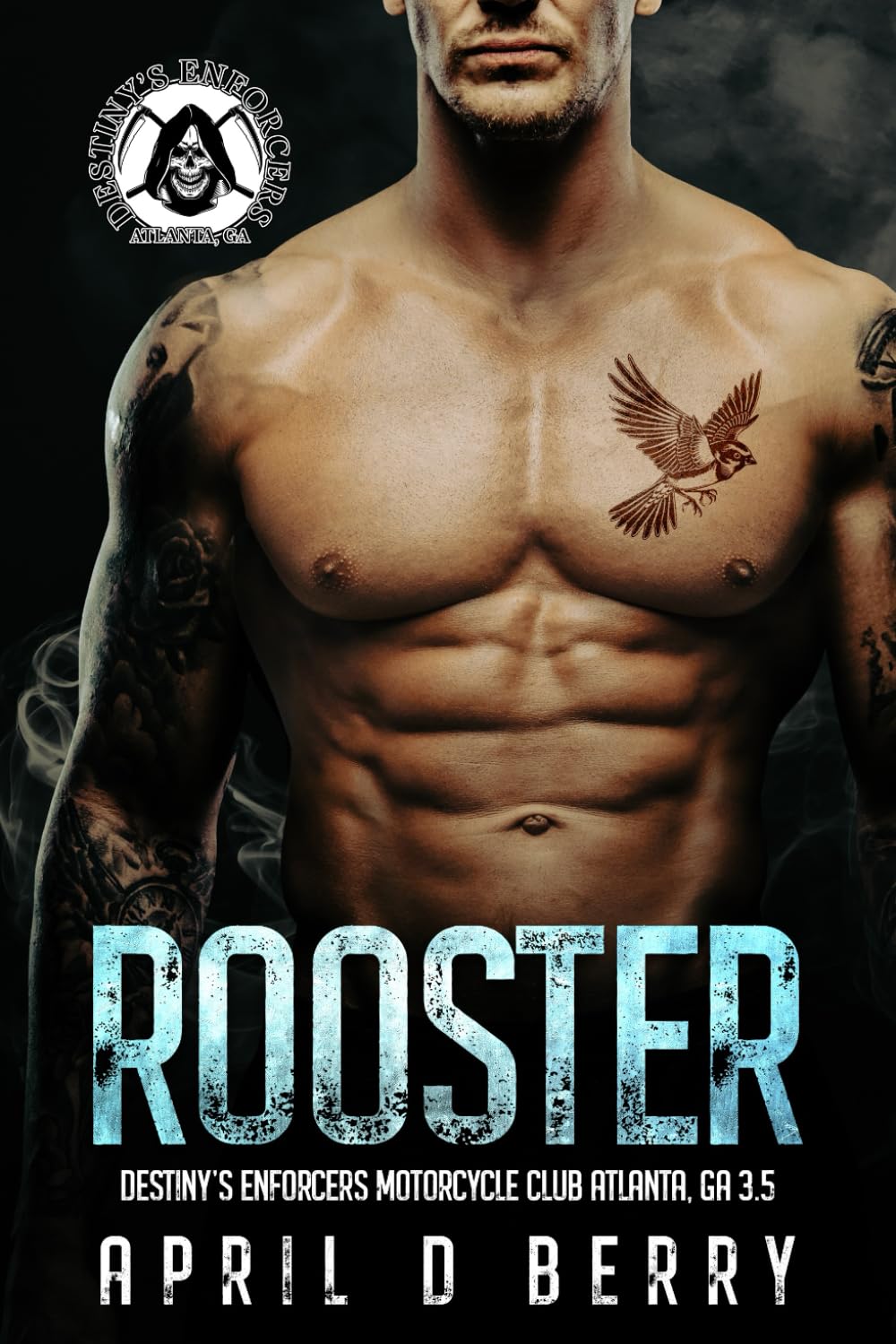 Rooster: Destiny's Enforcers MC: Atlanta Chapter Book 3.5