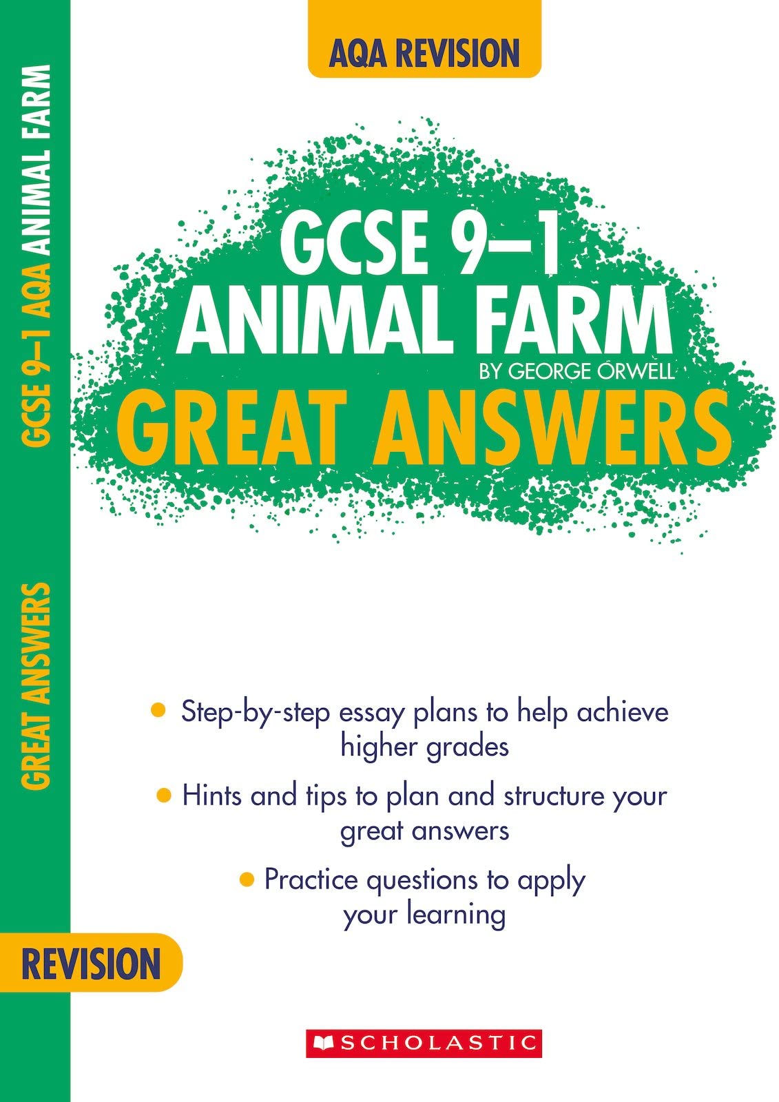 Animal Farm: Step-by-step essay plans to help achieve higher grades in AQA English. (GCSE Grades 9-1 Great Answers)
