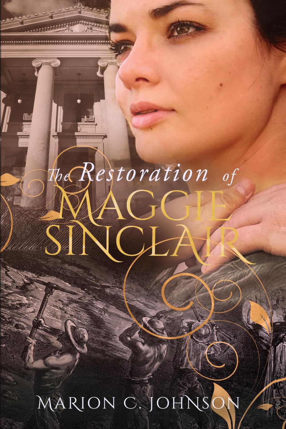 The Restoration of Maggie Sinclair (The Maggie Sinclair Saga)