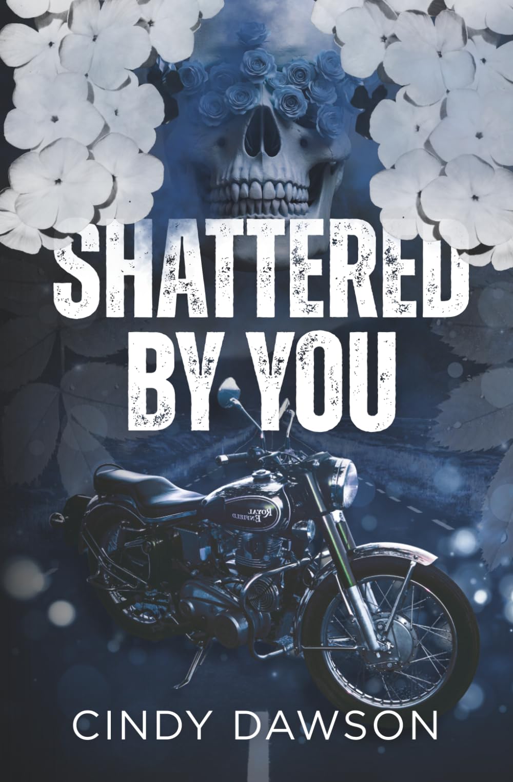 Shattered By You (The Viper's MC)