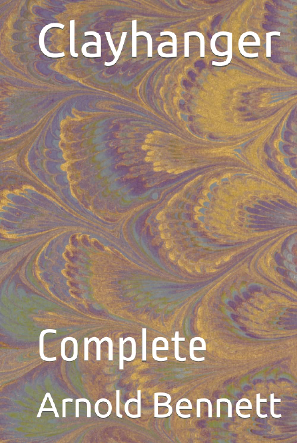 Clayhanger: Complete
