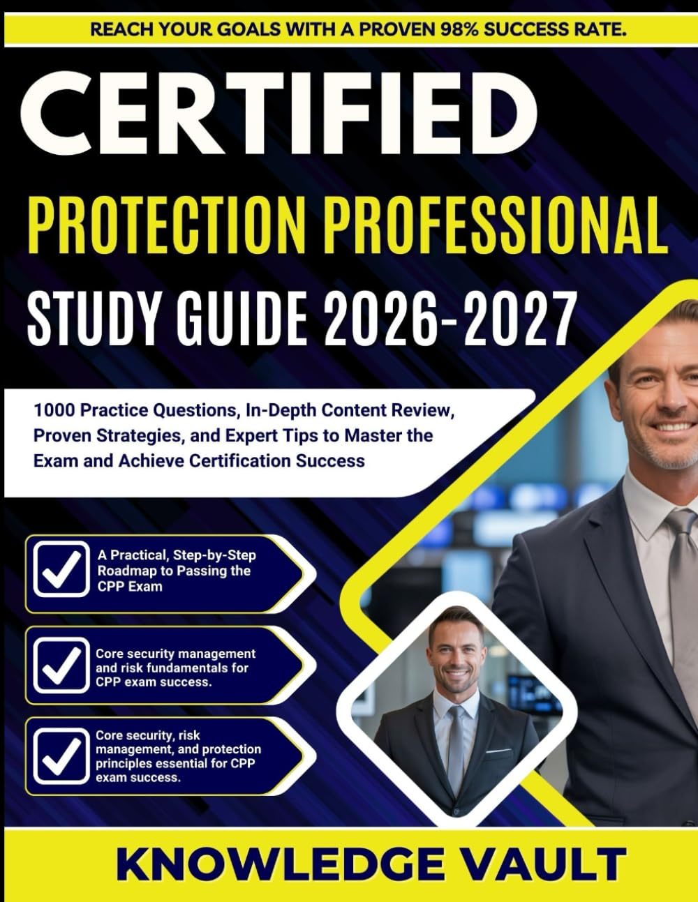 CERTIFIED PROTECTION PROFESSIONAL STUDY GUIDE 2026-2027: 1000 Practice Questions, In-Depth Content Review, Proven Strategies, and Expert Tips to Master the Exam and Achieve Certification Success
