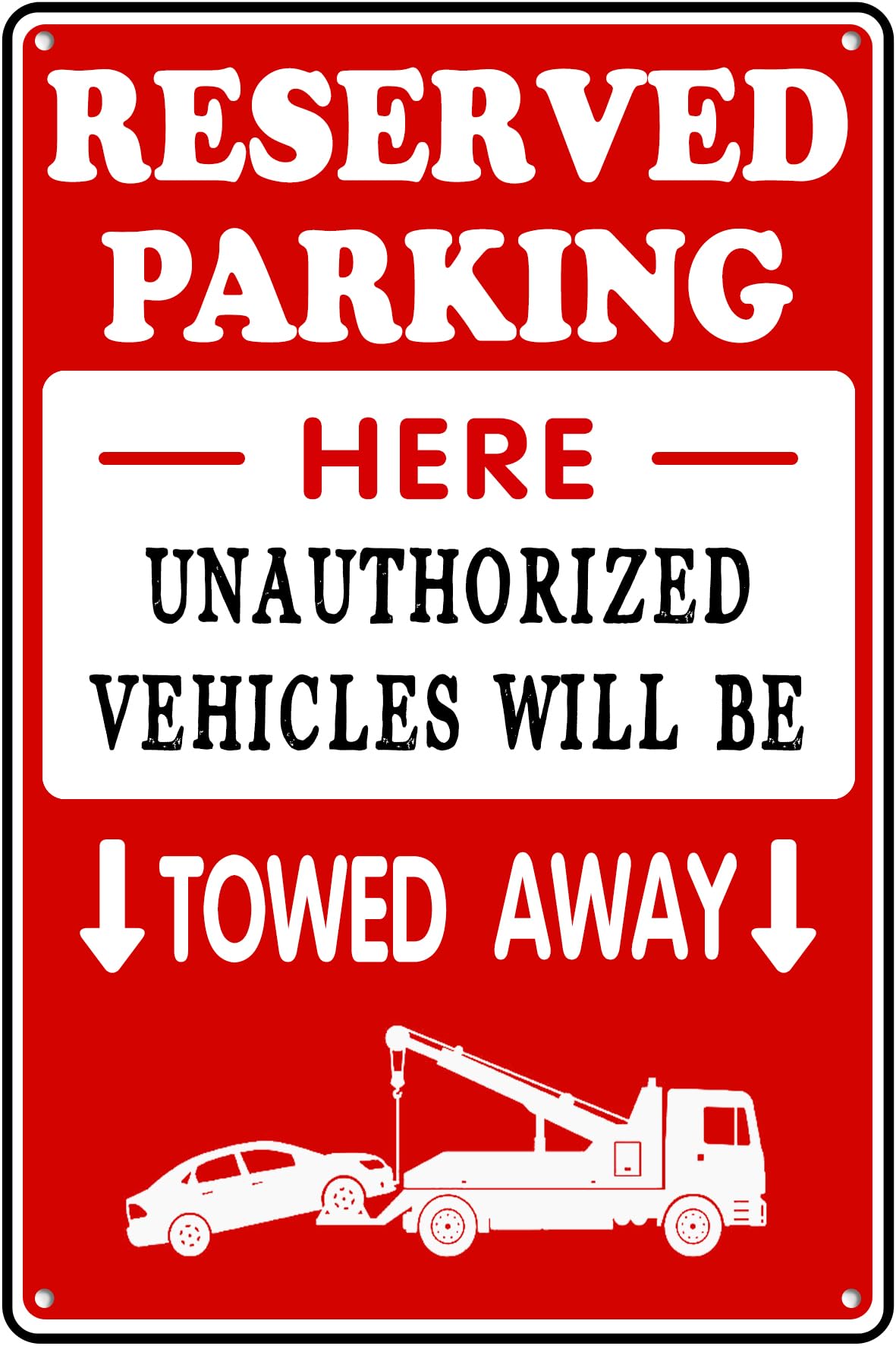 SMAZDFXX Reserved Parking Funny Chic Tin Sign Unauthorized Vehicles Will Be Towed Away Warning Metal Signs Wall Decor Artistic Decorations For Street Restaurant Supermarket 12"x16"