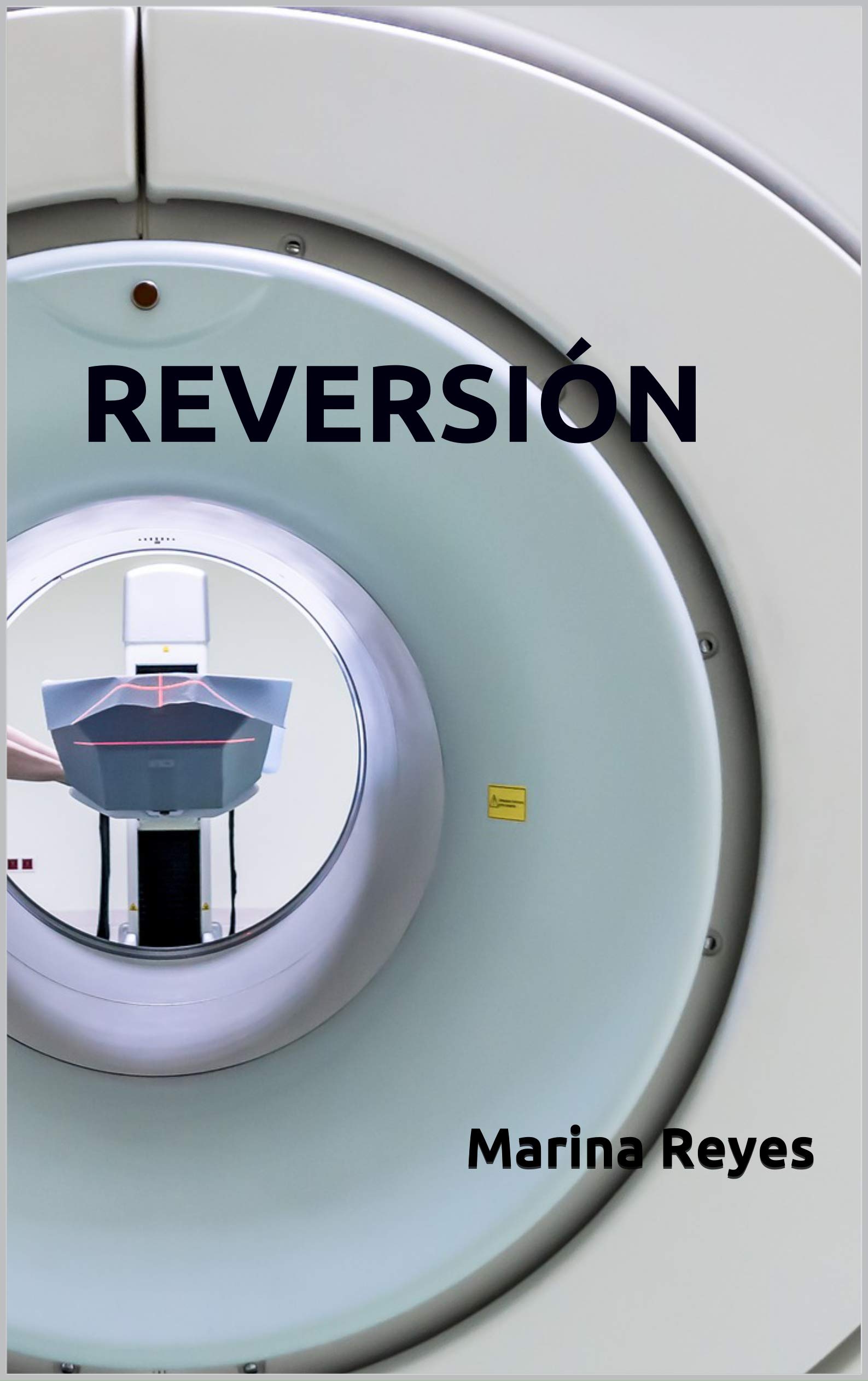 Reversión: Marina Reyes (Spanish Edition)