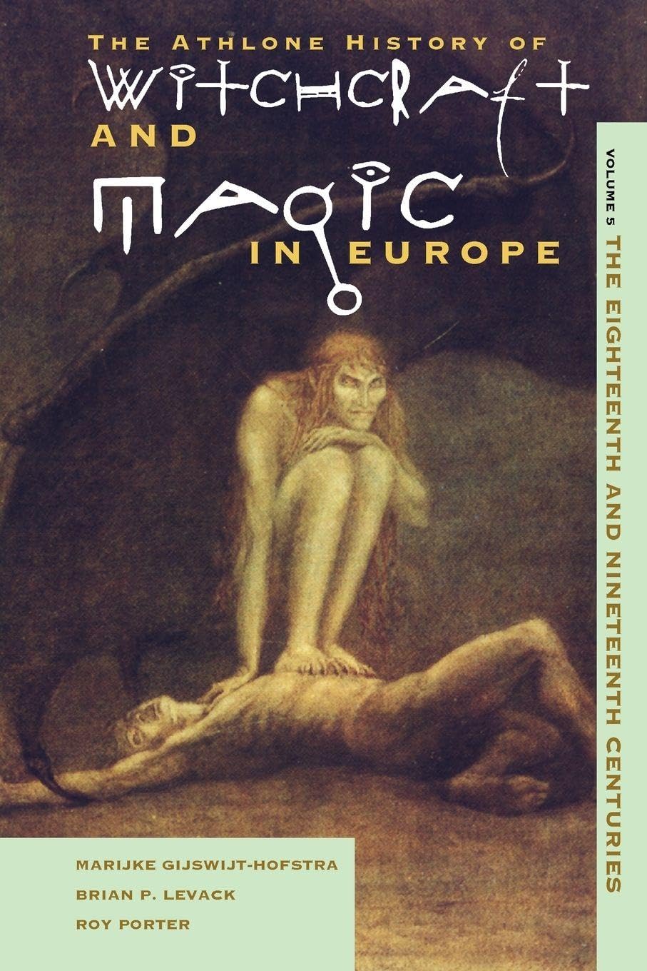 Witchcraft and Magic in Europe, Volume 5 by Marijke Gijswijt-... - 9780485891065