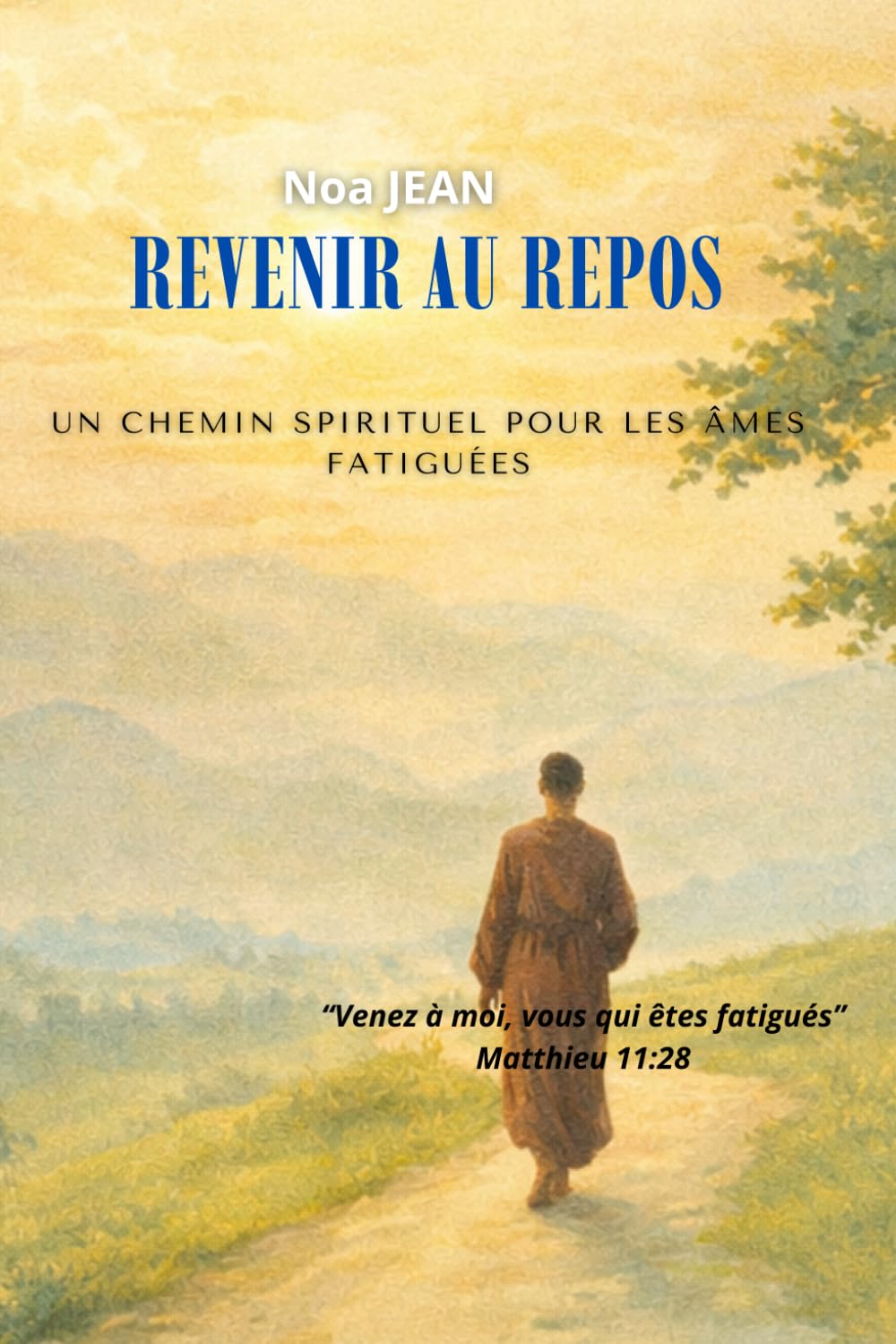 REVENIR AU REPOS: Un chemin spirituel pour les âmes fatiguées