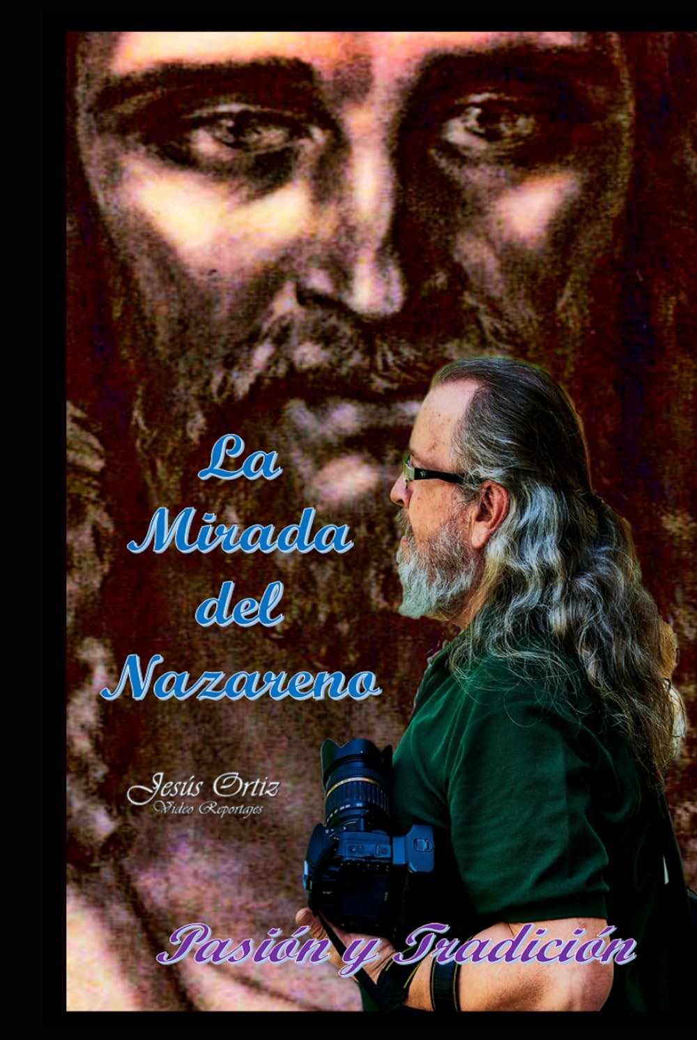 La Mirada del Nazareno: Pasión y Tradición