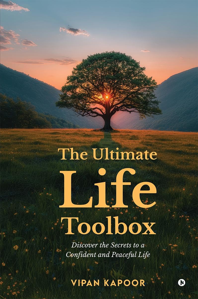 The Ultimate Life Toolbox: Discover the Secrets to a Confident and Peaceful Life