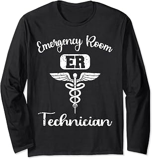 ER Tech Emergency Room Technologists Technicians Long Sleeve T-Shirt