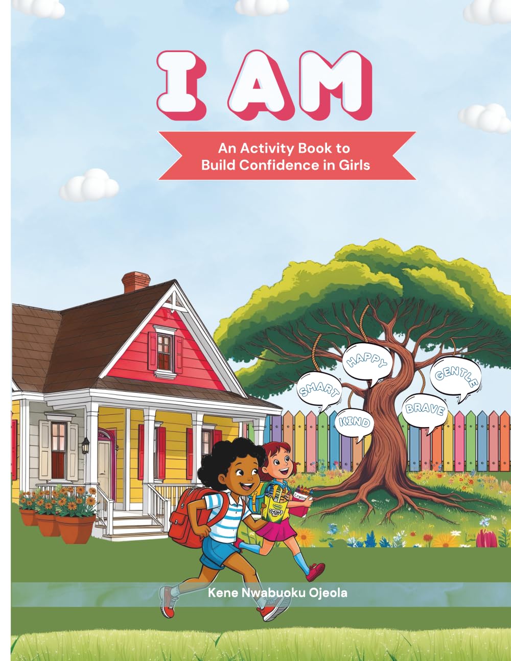 I AM: An Activity Book to Build Confidence in Girls