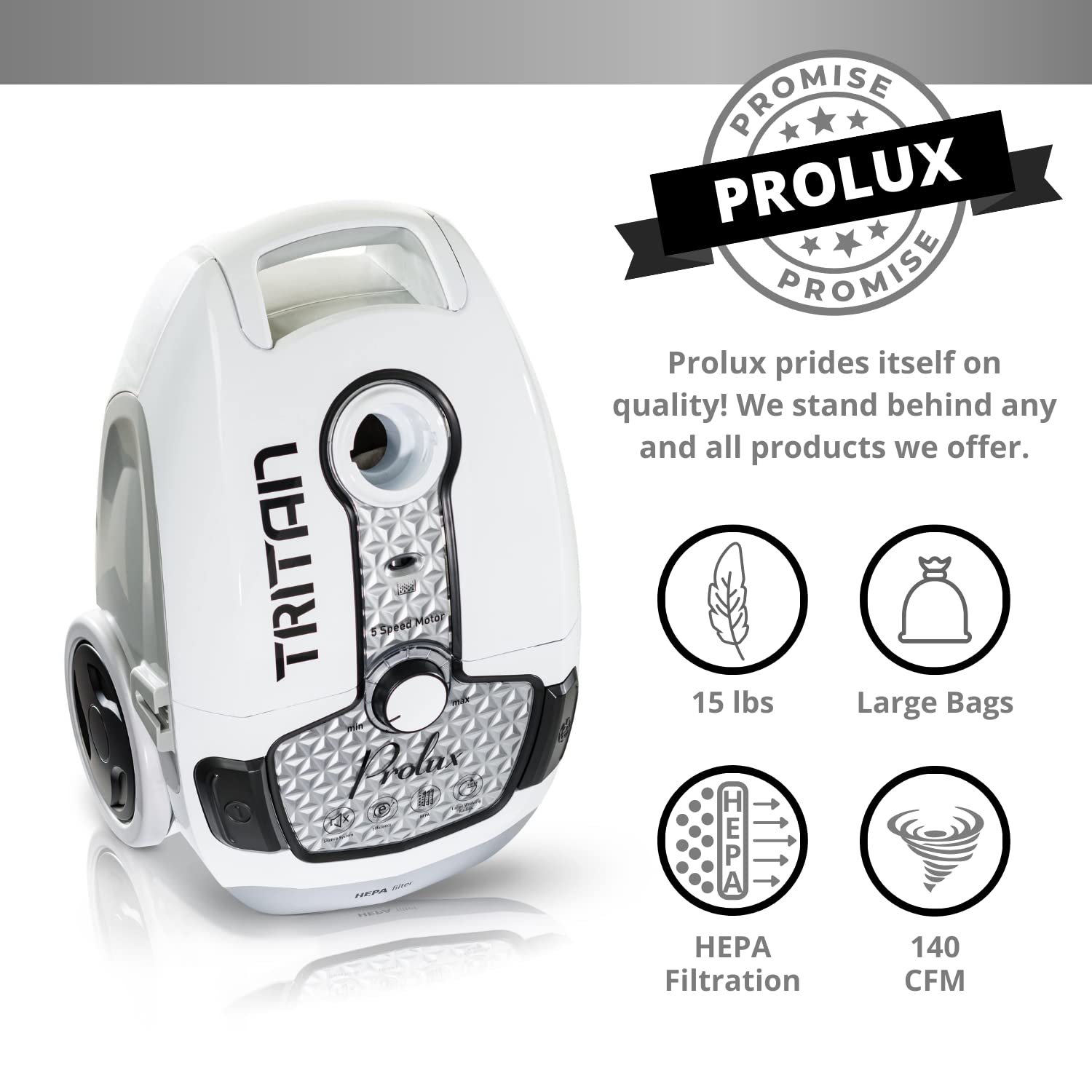 Prolux Tritan Bagged Canister Vacuum Cleaner with HEPA Filtration and