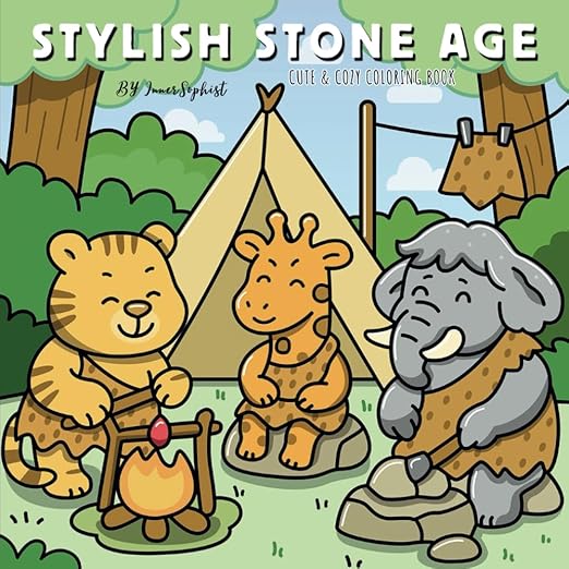 Stylish Stone Age Coloring Book: Cute Animals in Cozy Prehistoric Outfits cover