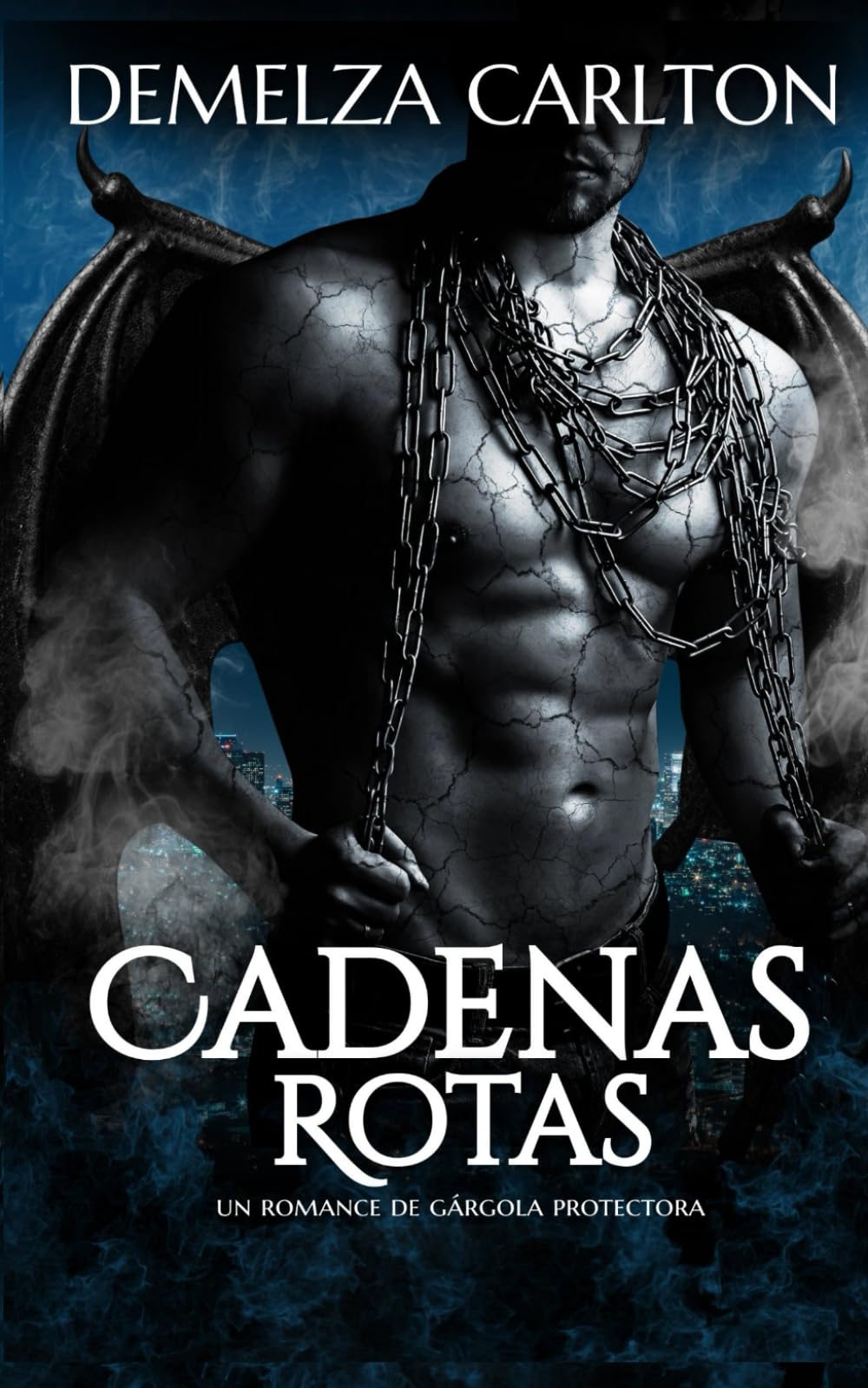 Cadenas Rotas: Un Romance de Gárgola Protectora (Corazón de Piedra)