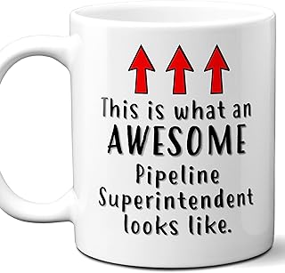 Gift For Pipeline Superintendent. Funny This is What An Awesome Looks Like Coffee Mug, Cup. Unique Gift Idea for Men, Women, Birthday, Christmas, Coworkers, Employees. 11 oz.