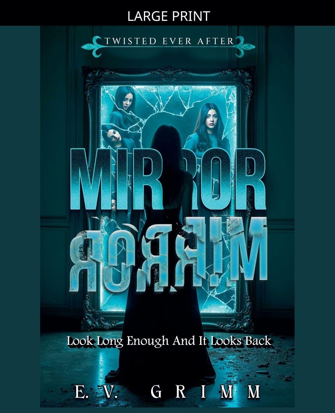Mirror, Mirror: 6 (Twisted Ever After)