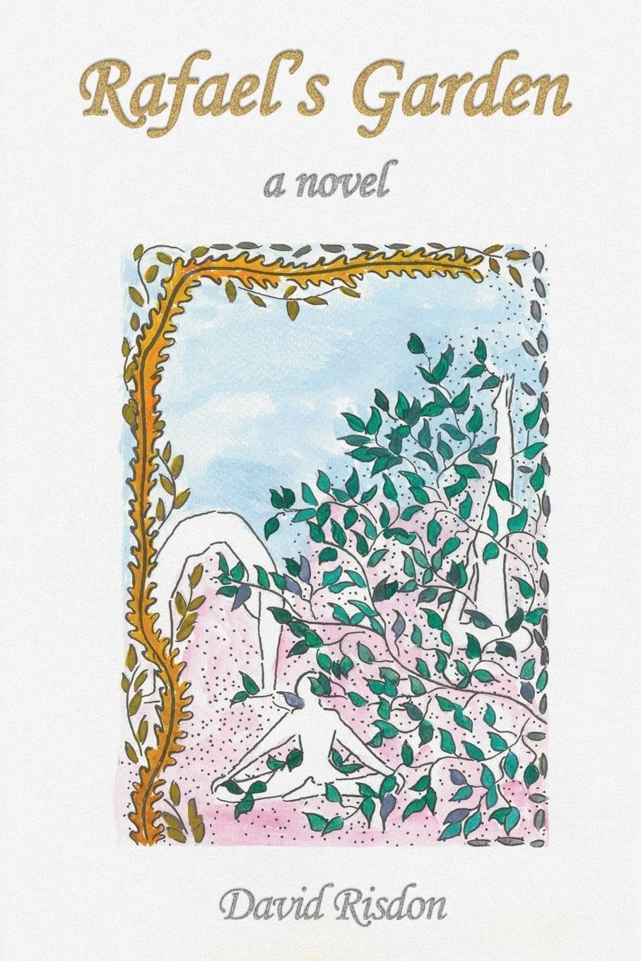 Rafaels Garden by David Risdon PAPERBACK 9781837946853
