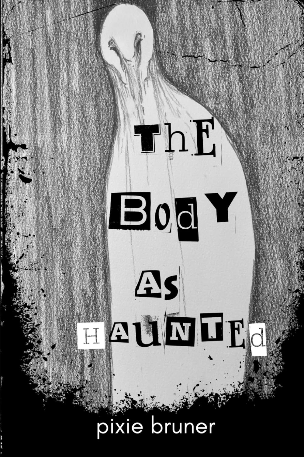 Cover of The Body As Haunted