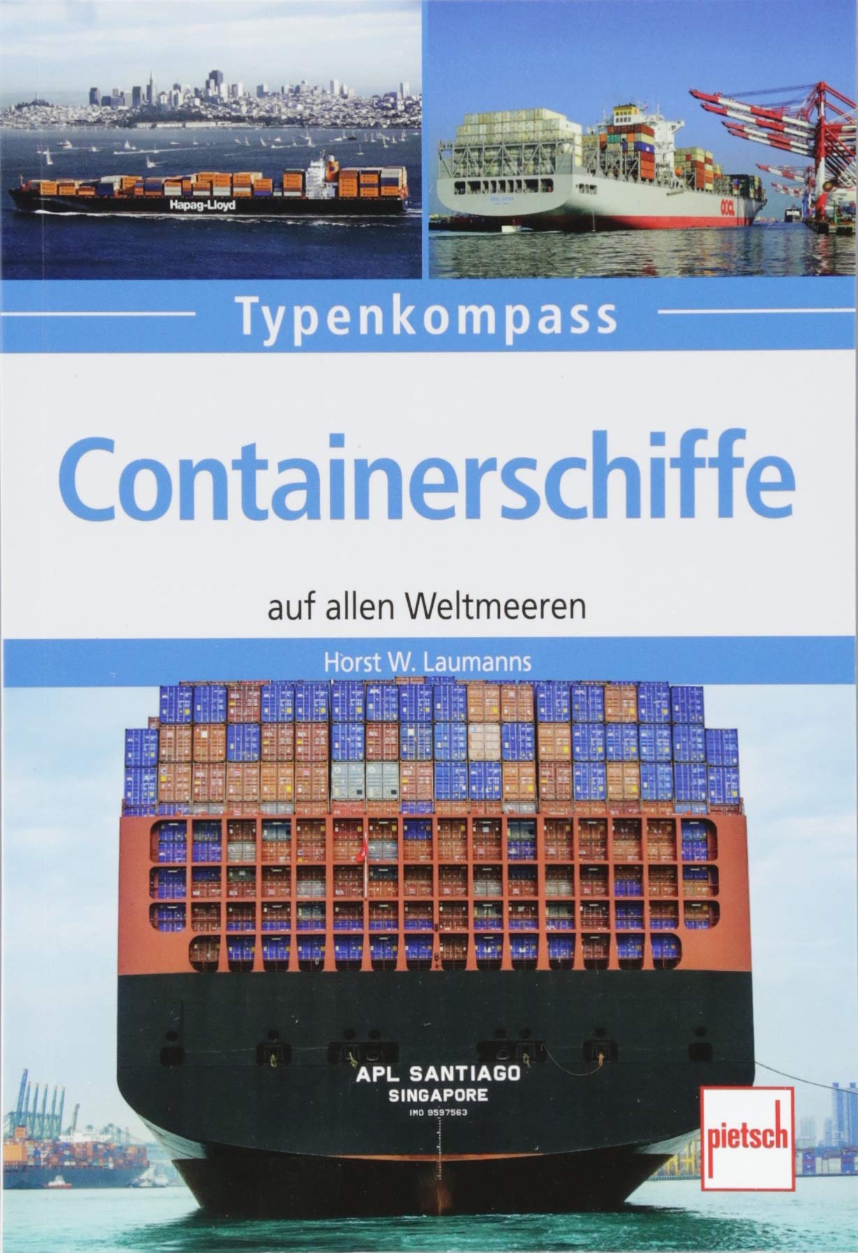 Containerschiffe: auf allen Weltmeeren
