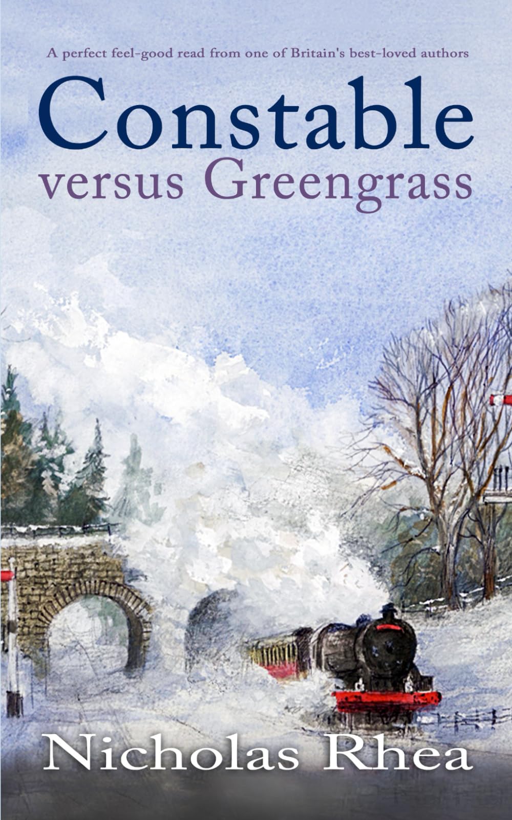CONSTABLE VERSUS GREENGRASS a perfect feel-good read from one of Britain’s best-loved authors: 16 (Constable Nick Mystery)