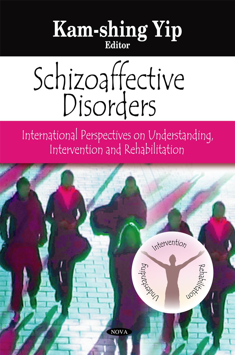 Buy Schizoaffective Disorders: International Perspectives on Understanding, Intervention & Rehabilitation โ BookShops.in