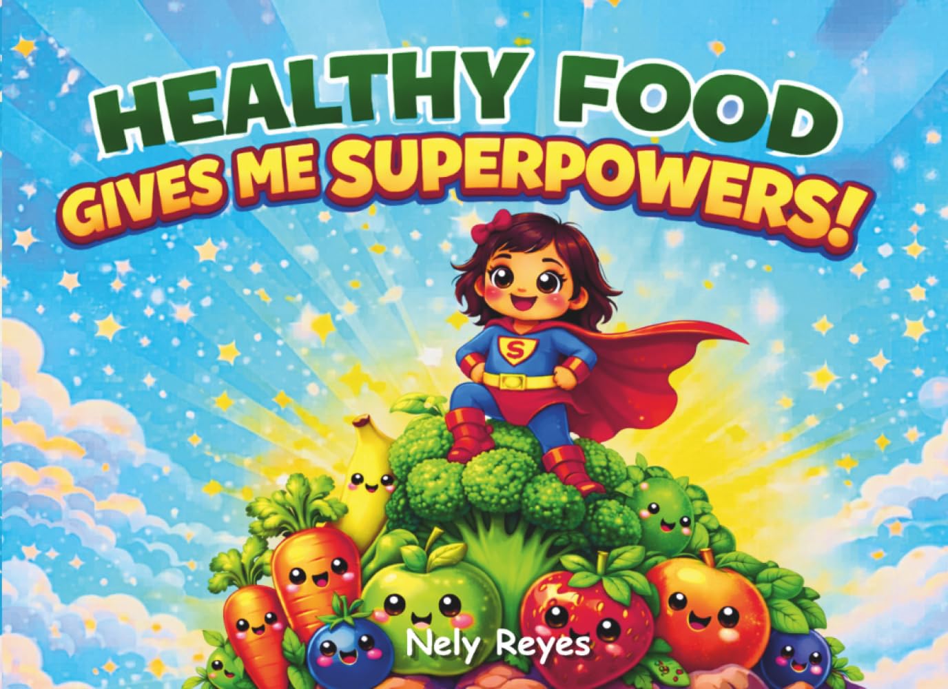 Healthy Food Gives Me Superpowers