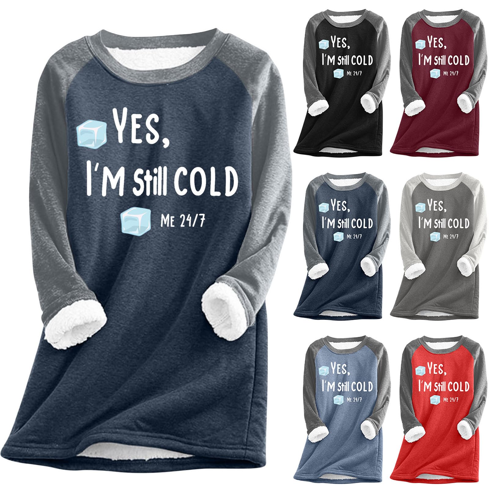 Yes Im Still Freezing Me 24 7 Sweatshirt for Women Color Block Sherpa Lined Fleece Crewneck Pullover Winter