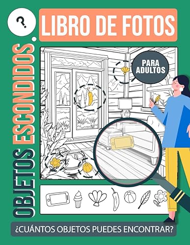 Busca y Encuentra para Adultos: Un libro de buscar y encontrar para niños y adultos. Los objetos ocultos en las imágenes. Actividades de desafío para adultos.