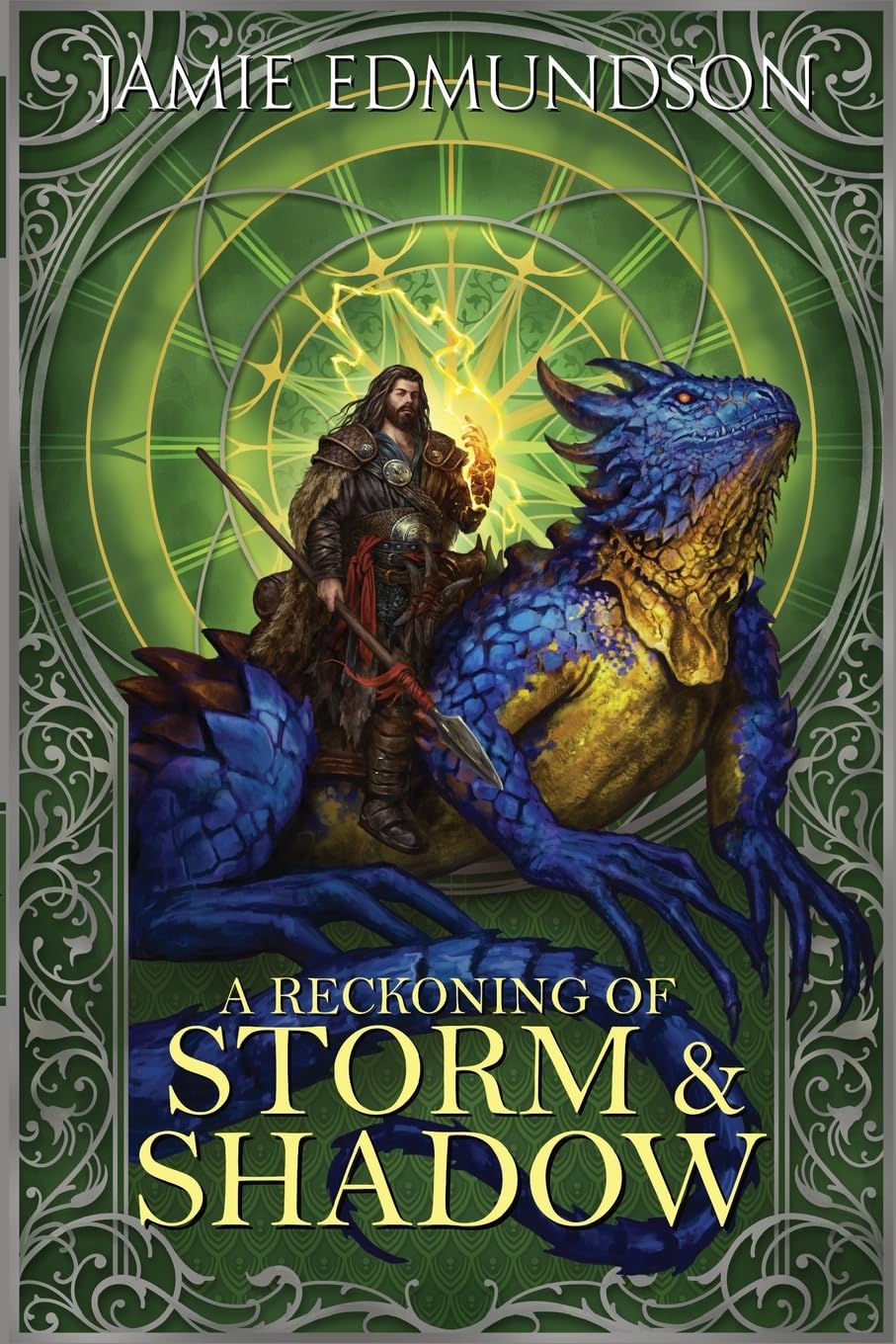 A Reckoning of Storm and Shadow: An Epic Fantasy Novel (The Chronicles of Dalriya)