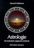  Astrologie - Ein methodisch aufgebautes Lehrbuch