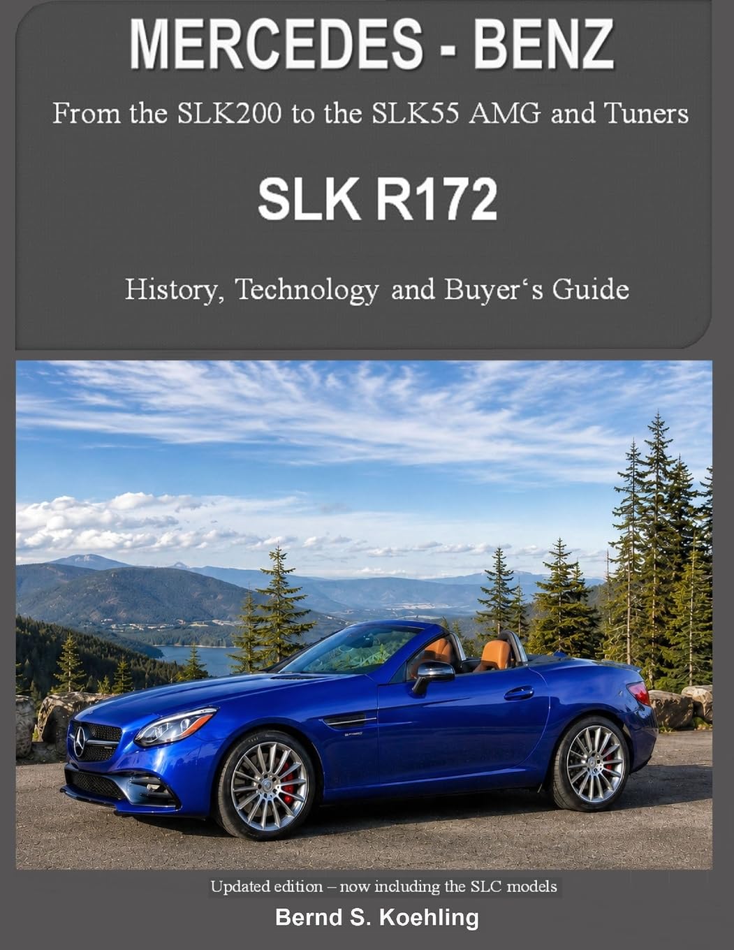 MERCEDES-BENZ, The SLK models: The R172: Volume 3