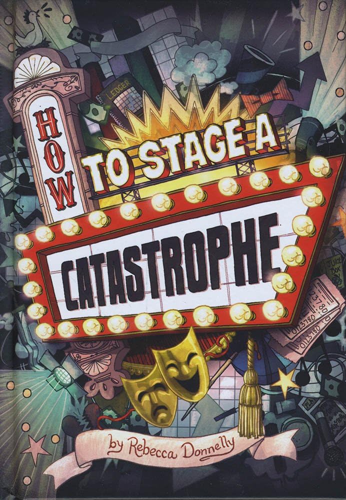 How to Stage a Catastrophe (Middle-grade Novels)