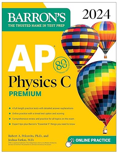 AP Physics C Premium, 2024: 4 Practice Tests + Comprehensive Review + Online Practice (Barron's AP Prep)