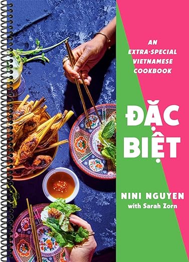 Dac Biet: An Extra-Special Vietnamese Cookbook,by Nini Nguyen (Spiral-bound)