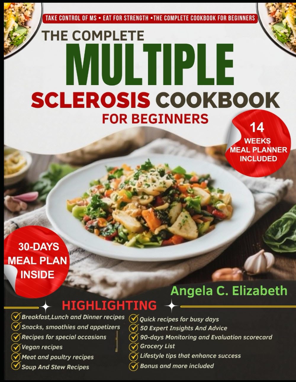 THE COMPLETE MULTIPLE SCLEROSIS COOKBOOK FOR BEGINNERS: Easy Anti-Inflammatory Recipes, 30+ Day Meal Plans, Lifestyle Strategies, Grocery Guides, and ... Health, Manage Flare-Ups, and Boost Energy