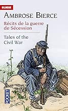 Download Tales of the Civil War - Récits de la guerre de Sécession PDF