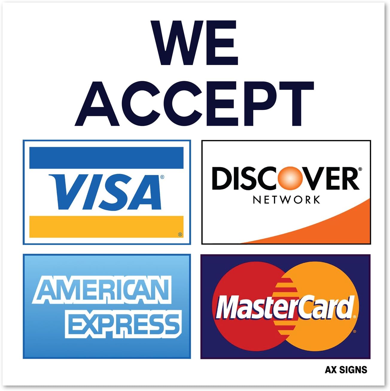 We Accept Visa MasterCard American Express AMEX Discover, 3.5 x 3.5 Inch Credit Card Sign, Self-Adhesive Vinyl Sticker