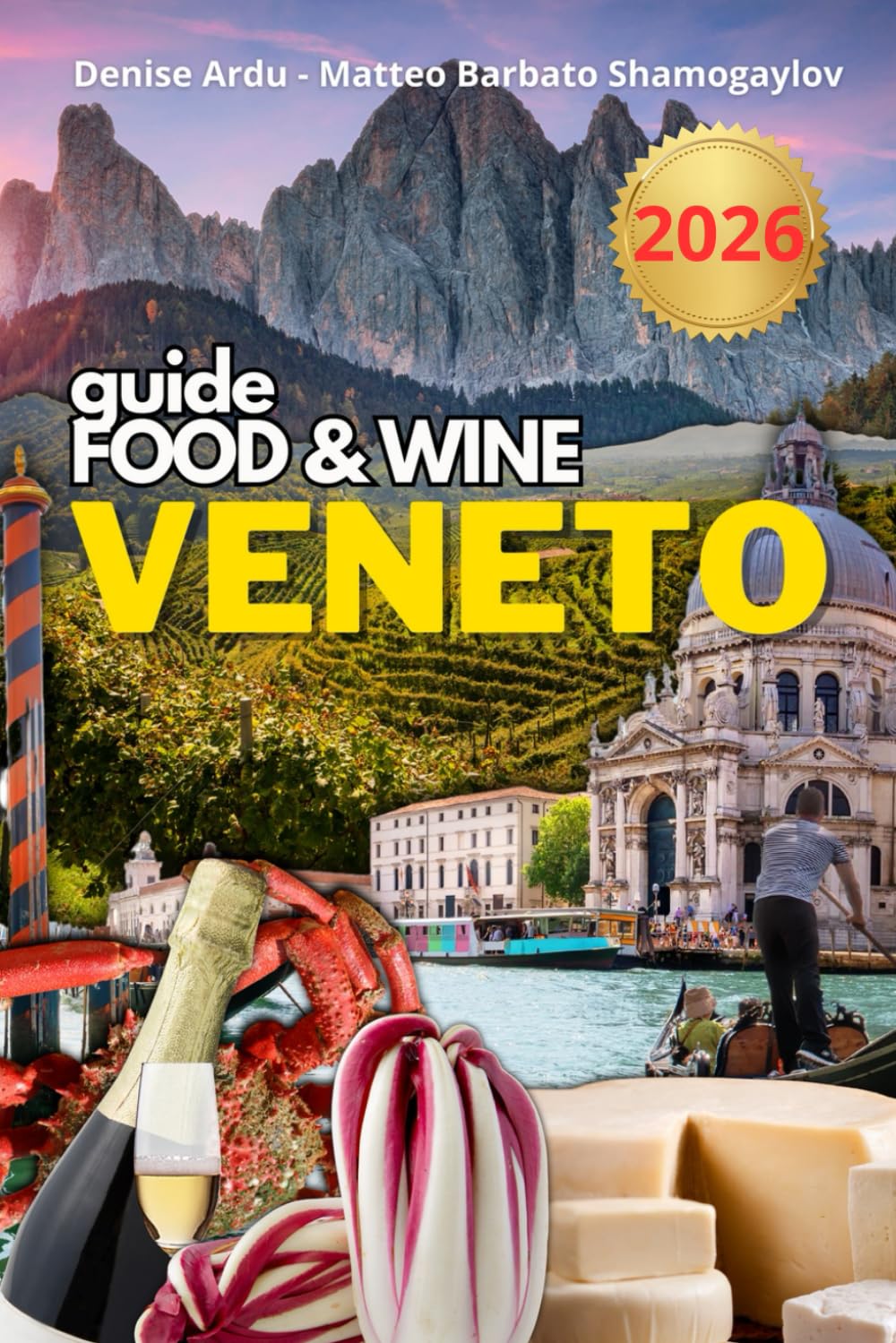 The Food & Wine guide of Veneto (Food and Wine Guide of Italian Regions)