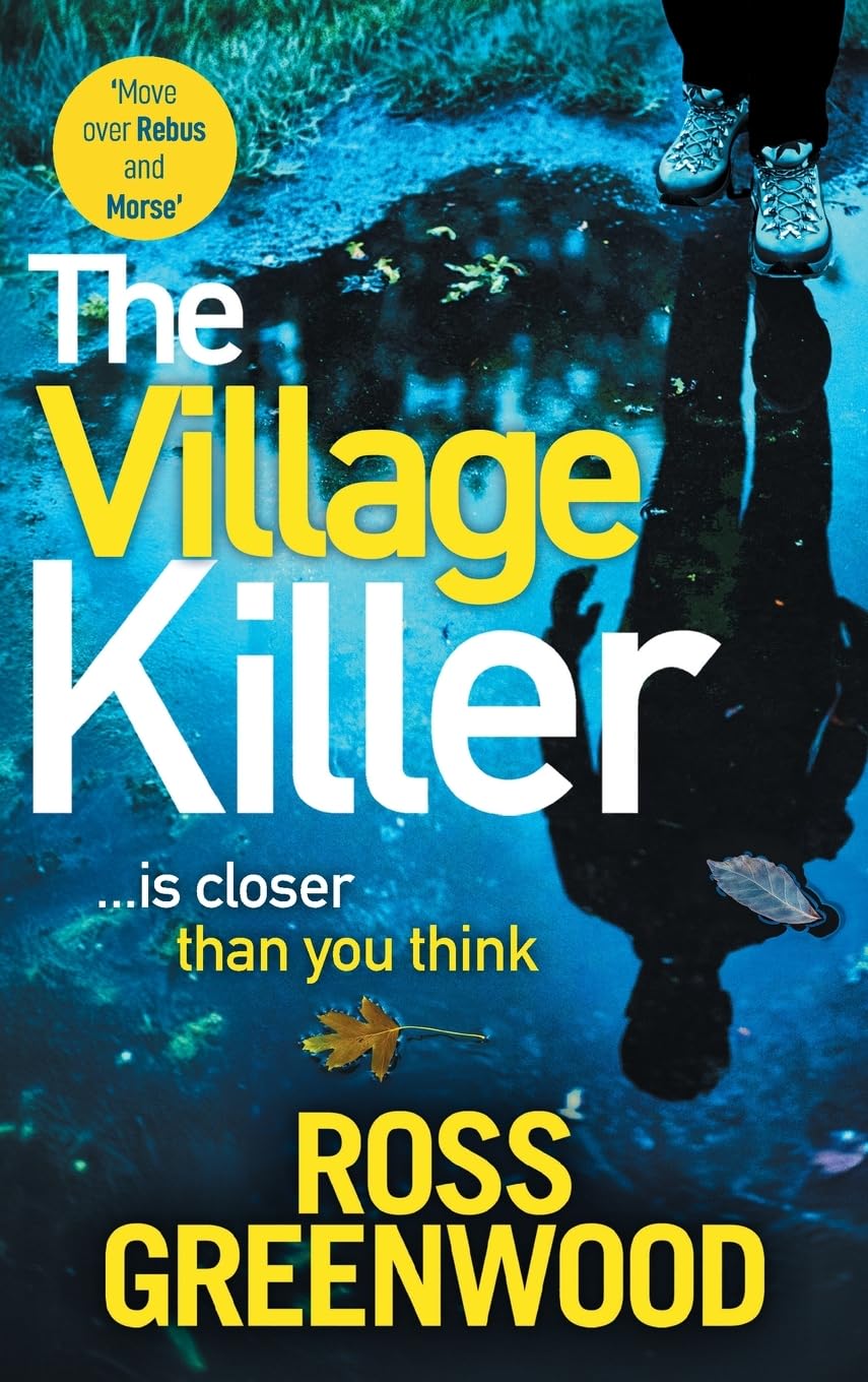 The Village Killer: DI Barton is back! A gripping crime thriller from Ross Greenwood (The DI Barton Investigations, 7)