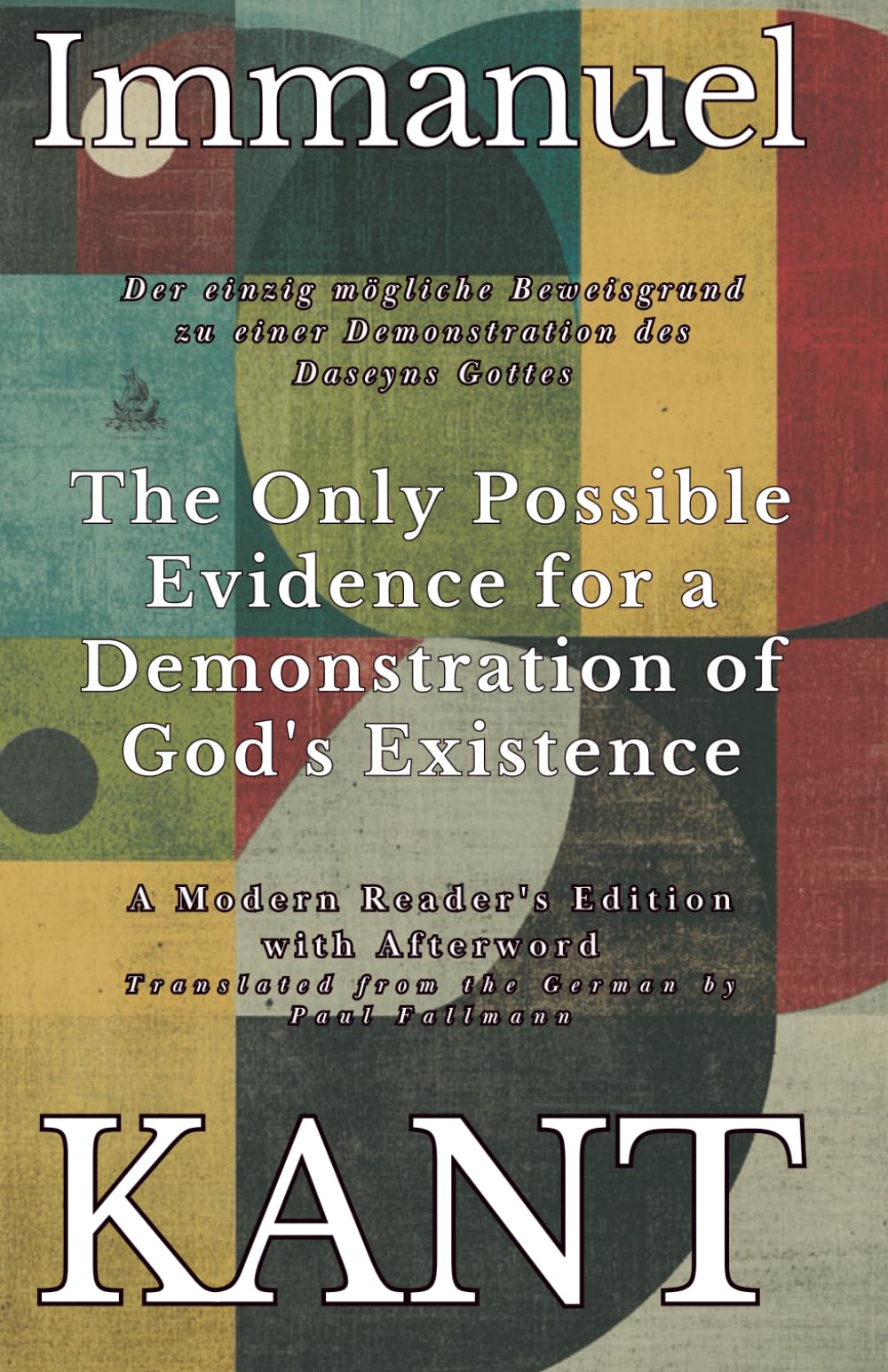 The Only Possible Evidence for a Demonstration of God's Existence