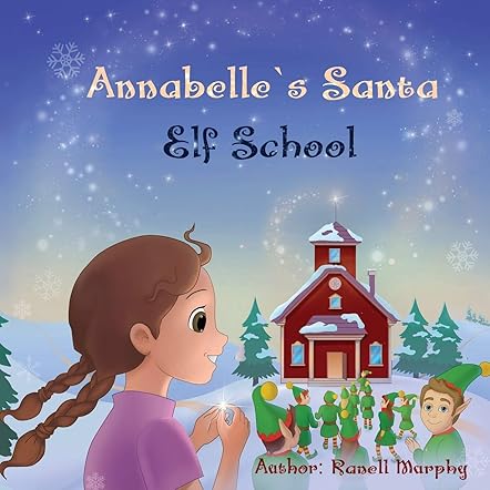 Annabelle's Santa  Elf School