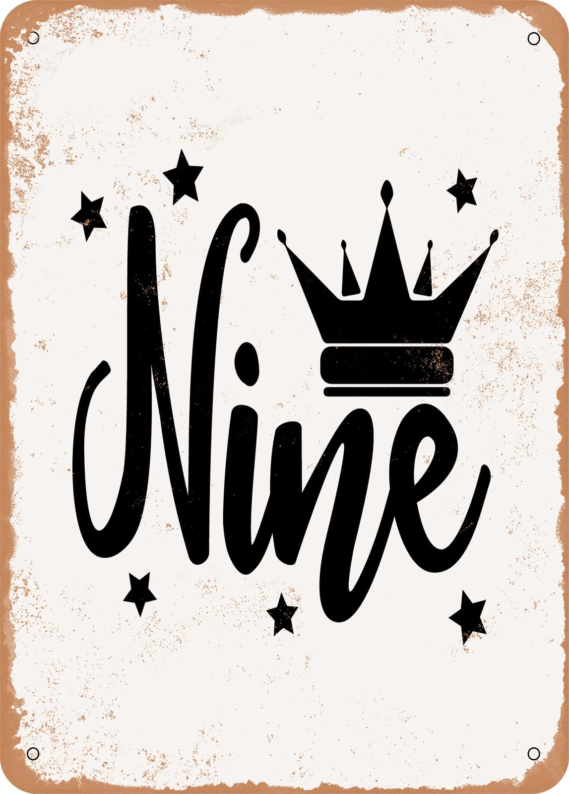 Metal Sign - Nine - Vintage Rusty Look home decor