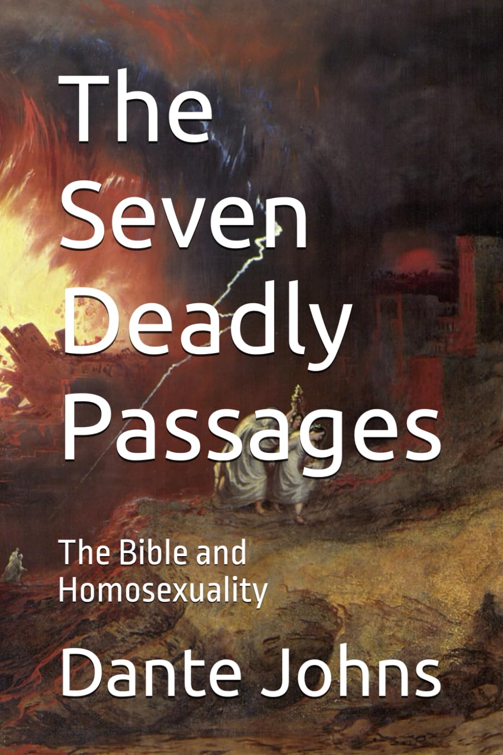 The Seven Deadly Passages: The Bible and Homosexuality
