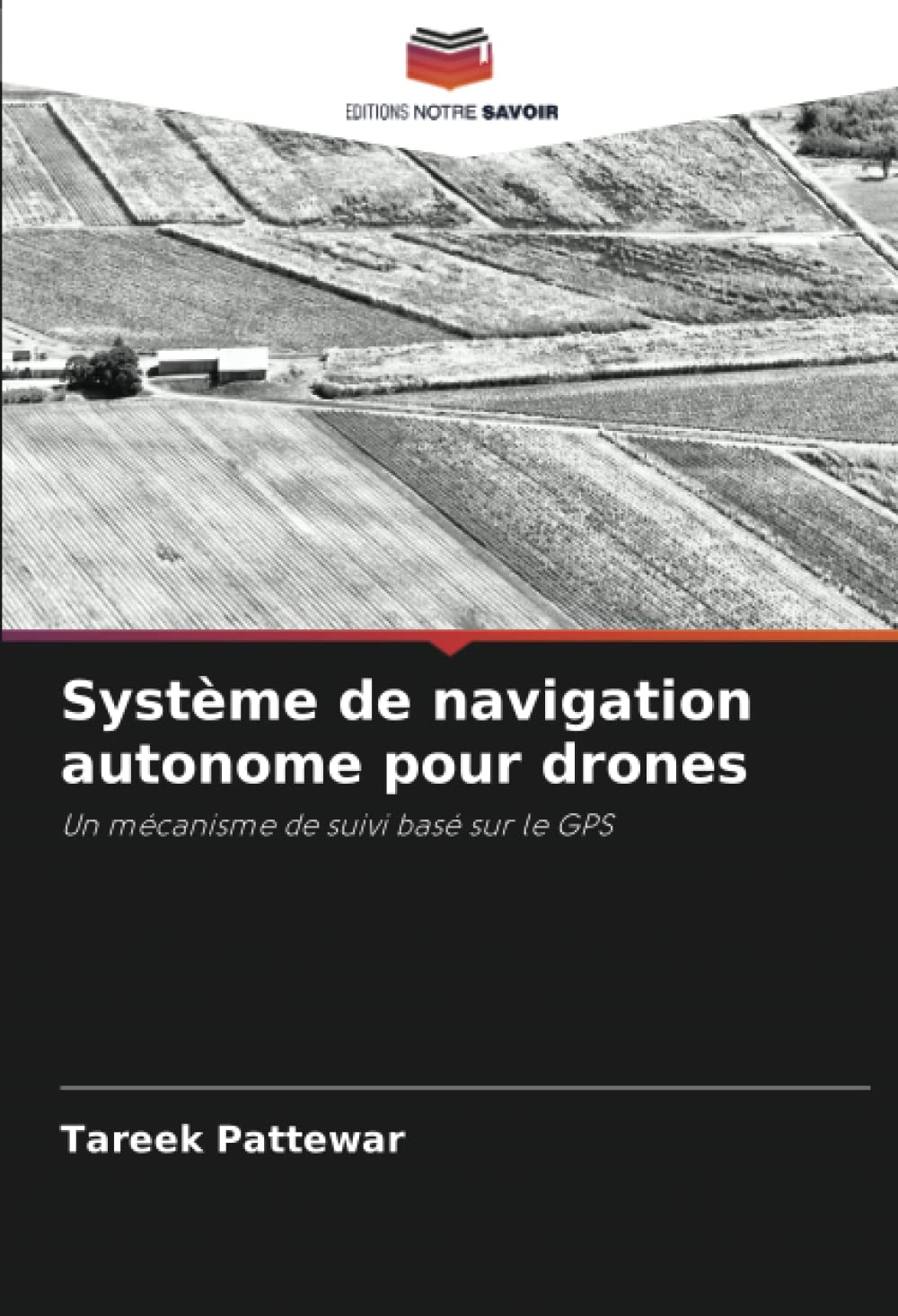 Système de navigation autonome pour drones: Un mécanisme de suivi basé sur le GPS